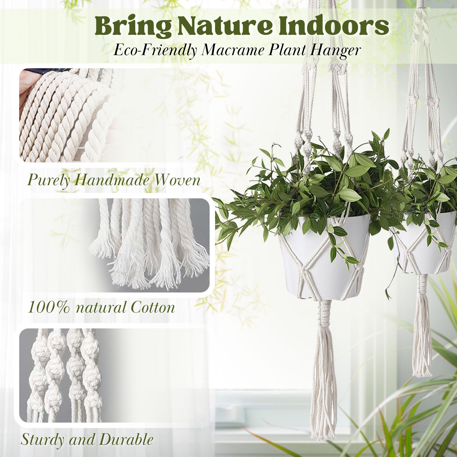Elegant yet Durable: Our hanging macrame plant holder is perfect for displaying a variety of plant sizes. They are strong enough to hold large or small plant hangers indoor. Tightly Handwoven cotton rope ensures the ideal balance between flexibility and tension